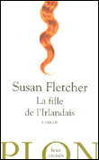 Critique – La fille de l’Irlandais – Susan Fletcher