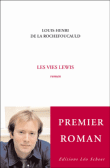 Critique – Les vies Lewis – Louis-Henri de La Rochefoucauld