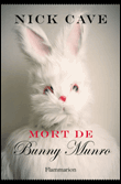 Critique – Mort de Bunny Munro – Nick Cave