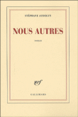 Critique – Nous autres – Stéphane Audeguy
