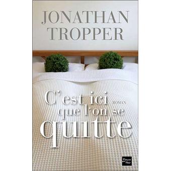 Critique – C’est ici que l’on se quitte – Jonathan Tropper