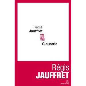 Critique – Claustria – Régis Jauffret