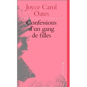 Critique – Confessions d’un gang de filles – Joyce Carol Oates
