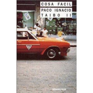 Critique – Cosa facil – Paco Ignacio Taibo II