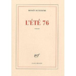 Critique – L’été 76 – Benoît Duteurtre