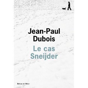 Critique – Le cas Sneijder – Jean-Paul Dubois