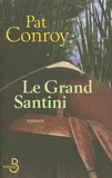 Critique- Le Grand Santini – Pat Conroy