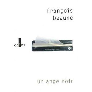 Critique – Un ange noir – François Beaune