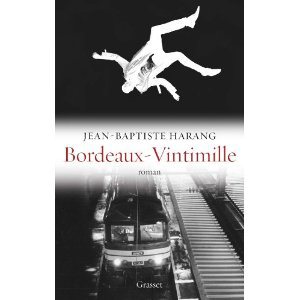 Critique – Bordeaux-Vintimille – Jean-Baptiste Harang