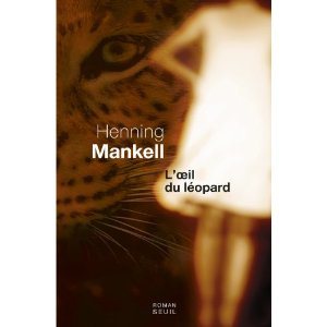 Critique – L’oeil du léopard – Henning Mankell