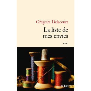 Critique – La liste de mes envies – Grégoire Delacourt