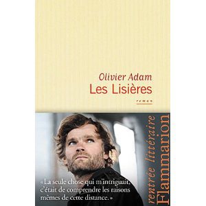 Critique – Les lisières – Olivier Adam