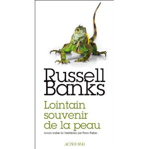 Critique – Lointain souvenir de la peau – Russel Banks