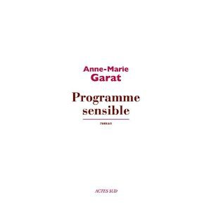 Critique – Programme sensible – Anne-Marie Garat