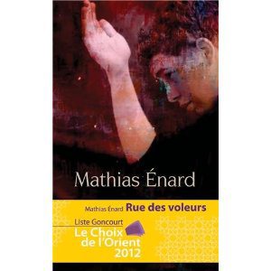 Critique – Rue des voleurs – Mathias Enard