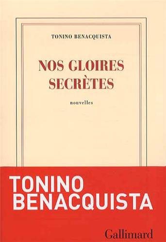 Critique – Nos gloires secrètes – Tonino Benacquista