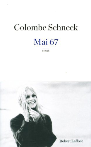 Critique – Mai 67 – Colombe Schneck