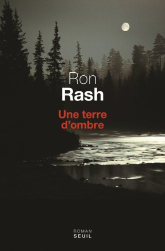 Critique – Une terre d’ombre – Ron Rash