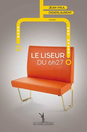 Critique – Le liseur du 6h27 – Jean-Paul Didierlaurent