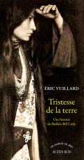 Critique – Tristesse de la terre – Eric Vuillard