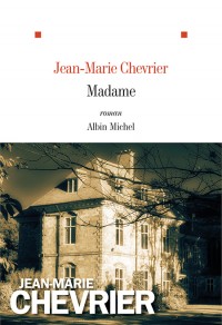Critique – Madame – Jean-Marie Chevrier