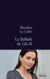 Critique – La ballade de Lila K. – Blandine Le Callet