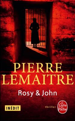 Critique – Rosy et John – Pierre Lemaître