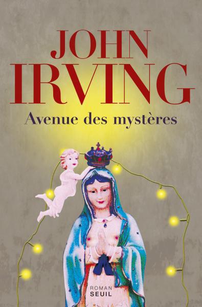 Critique – Avenue des mystères – John Irving – Seuil