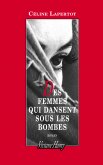 Critique – Des femmes qui dansent sous les bombes – Céline Lapertot – Viviane Hamy