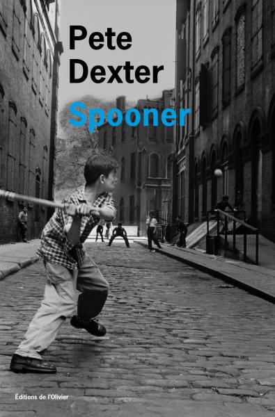 Critique – Spooner – Pete Dexter – L’Olivier
