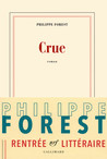 Critique – Crue – Philippe Forest – Gallimard