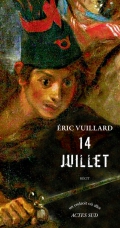 Critique – 14 juillet – Eric Vuillard – Actes Sud – 2016