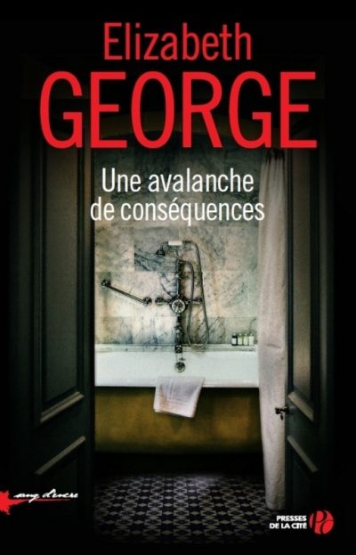 Critique – Une avalanche de conséquences – Elizabeth George – Presses de la Cité