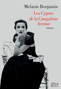 Critique – Les Cygnes de la Cinquième Avenue – Melanie Benjamin – Albin Michel