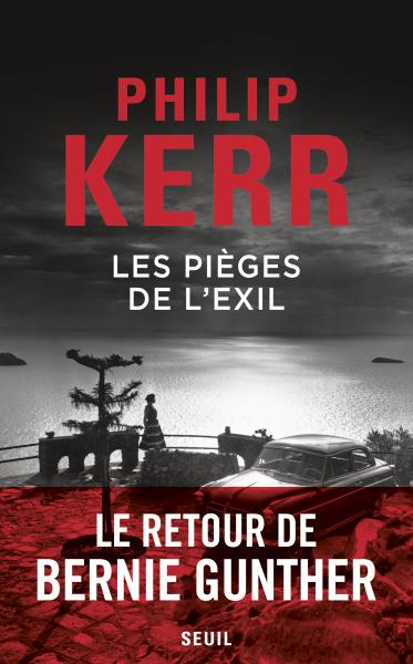 Critique – Les pièges de l’exil – Philip Kerr – Seuil