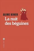 Critique – La nuit des béguines – Aline Kiner – Liana Levi