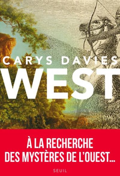 Critique – West – Carys Davies – Seuil