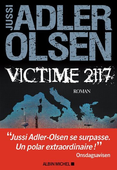 Critique – Victime 2117 – Jussi Adler Olsen – Albin Michel