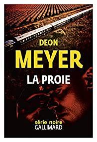 Critique – La proie – Deon Meyer – Gallimard