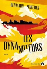 Critique – Les dynamiteurs – Benjamin Whitmer – Gallmeister