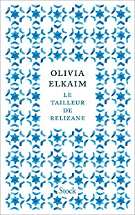 Critique – Le tailleur de Relizane – Olivia Elkaim – Stock