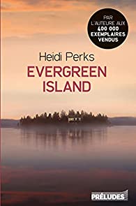 Critique – Evergreen Island – Heidi Perks – Préludes