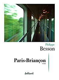 Critique – Paris-Briançon – Philippe Besson – Julliard