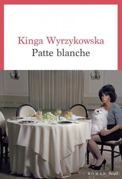Critique – Patte blanche – Kinga Wyrzykowska – Seuil