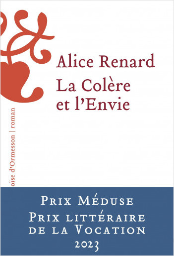 Critique – La Colère et l’envie – Alice Renard – Héloïse d’Ormesson