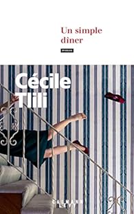 Critique – Un Dîner simple – Cécile Tlili – Calmann-Lévy