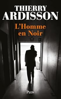 Critique – L’Homme en noir – Thierry Ardisson – Plon