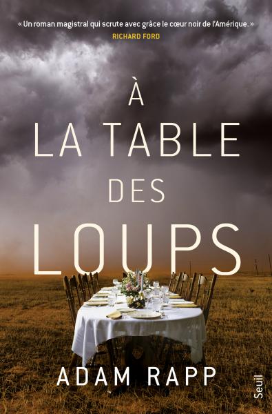 Critique – À la table des loups – Adam Rapp – Seuil