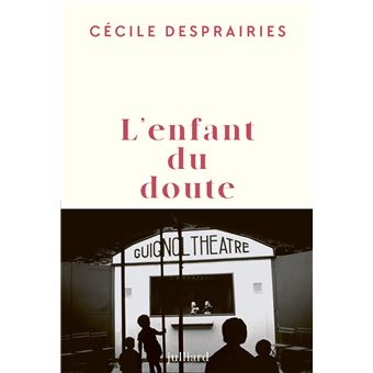 Critique – L&rsquo;Enfant du doute – Cécile Desprairies – Julliard