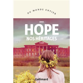Critique – Nos héritages – Anna Hope – Gallimard